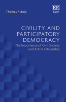 Civility and Participatory Democracy: The Importance of Civil Society and Active Citizenship null Book Cover