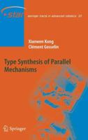 Type Synthesis of Parallel Mechanisms 3642091180 Book Cover