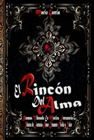 El Rincón Del Alma: Poemas Vibrando En Mística Frecuencia (Fantasía–Amor–Desamor–Olvido–Dolor y Más) (Spanish Edition) B0CJ41MHVT Book Cover