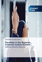 Penalties in the Nigerian Criminal Justice System: Exploring Alternative Measures 6138951069 Book Cover