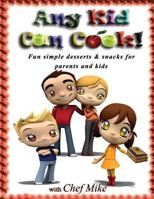 Any Kid Can Cook 0989104060 Book Cover