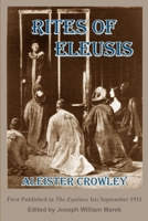 The Rites of Eleusis: As Performed at Caxton Hall 132920512X Book Cover