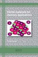 Ferrite Materials for Memory Applications (18) 1945291389 Book Cover