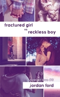 Fractured Girl vs Reckless Boy 0473512955 Book Cover