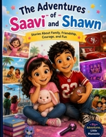 The Adventures of Saavi and Shawn B0H6FP54PD Book Cover