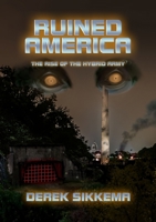 Ruined America: The Rise of the Hybrid Army 1387233335 Book Cover