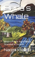 Anna's Whale: When a Pacific Right Whale Stranded at Sunavik B0D2NKJF6Z Book Cover