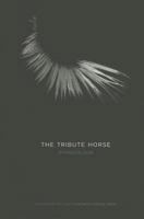 The Tribute Horse 193765818X Book Cover