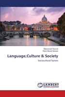 Language,Culture & Society: Sociocultural factors 6139994012 Book Cover