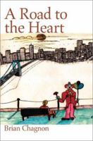 A Road to the Heart 0595249558 Book Cover