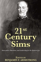 21st Century Sims: Innovation, Education, and Leadership for the Modern Era (21st Century Foundations) 1612518109 Book Cover