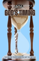 God's Timing: Trusting the Process When You Can't See the Plan B0F2MCHRRC Book Cover