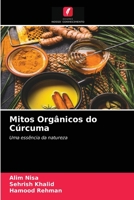 Mitos Org�nicos do C�rcuma 6204037161 Book Cover