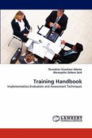 Training Handbook: Implementation,Evaluation and Assessment Techniques 3838362063 Book Cover