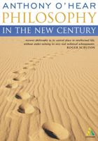 Philosophy in the New Century 0826471323 Book Cover