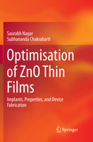 Optimisation of Zno Thin Films: Implants, Properties, and Device Fabrication 9811092575 Book Cover