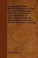 Topographical and Historical Sketches of the Town of Northborough 1245461133 Book Cover