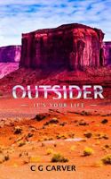 Outsider: It's Your Life 1985583135 Book Cover