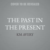 The Past in the Present B0H5FGKP7X Book Cover