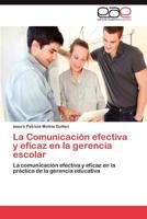 La Comunicacion Efectiva y Eficaz En La Gerencia Escolar 3659040002 Book Cover