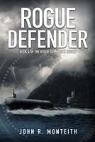 Rogue Defender 1939398045 Book Cover