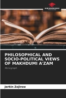 Philosophical and Socio-Political Views of Makhdumi A'Zam 6206748847 Book Cover