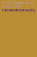 Welding Handbook: Volume 1: Fundamentals of Welding 1349030759 Book Cover