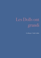 Les dolls ont grandi (French Edition) B08QLNSLBP Book Cover