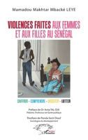 Violences faites aux femmes et aux filles au Sénégal: Chiffrer - comprendre - discuter - lutter (French Edition) 214048309X Book Cover