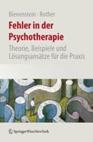 Fehler in Der Psychotherapie: Theorie, Beispiele Und Losungsansatze Fur Die Praxis 3211756027 Book Cover