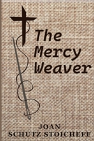 The Mercy Weaver 1387541846 Book Cover