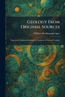 Geology From Original Sources: Organized Collateral Readings for Students in General Geology 1025680375 Book Cover