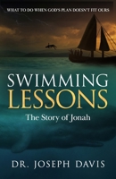 Swimming Lessons: The Story of Jonah 1952602912 Book Cover