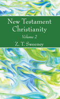 New Testament Christianity, Vol. 2 1532648111 Book Cover