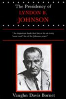 The Presidency of Lyndon B. Johnson 0700602372 Book Cover