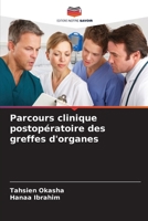 Parcours clinique postopératoire des greffes d'organes 6630215222 Book Cover