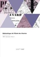 Bibliothèque de l'École des Chartes 2329762194 Book Cover