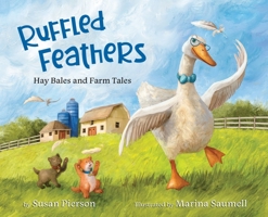 Ruffled Feathers (Hay Bales and Farm Tales) 1956856463 Book Cover