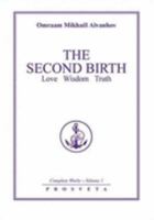 The Second Birth (Complete Works Collection, Vol 1) 0875164188 Book Cover