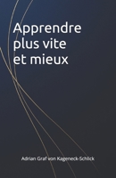 Apprendre plus vite et mieux (French Edition) B0FGW66ZZN Book Cover
