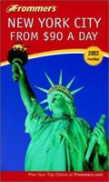 Frommer's New York City from $90 a Day 2003 0764566288 Book Cover