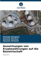 Auswirkungen von Kryptowährungen auf die Bauwirtschaft (German Edition) 6208030099 Book Cover