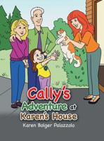 Cally's Adventure at Karen's House 1728301408 Book Cover