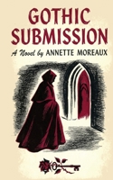 GOTHIC SUBMISSION B0H8BJLZF2 Book Cover