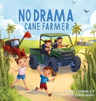 No Drama Cane Farmer 1764452410 Book Cover