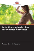 Infection vaginale chez les femmes enceintes 6207020278 Book Cover