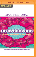 Ho’oponopono (Narración en Castellano): El poder de las cuatro palabras sanadoras (Lo siento, Perdóname, Te amo, Gracias) null Book Cover