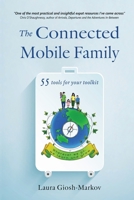The Connected Mobile Family: 55 tools for your toolkit 191526409X Book Cover