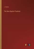 The New Baptist Psalmist 3368842005 Book Cover