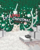 Cat Loves Christmas: (and mum...Shhh) 1779412517 Book Cover
